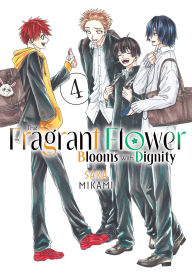 Online book download links The Fragrant Flower Blooms With Dignity 4 ePub MOBI by Saka Mikami 9798888771419