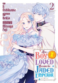 Ipod audio book downloads The Boy I Loved Became the Jaded Emperor 2 by Ii Oshikawa, Bekio, Mitsuya Fuji