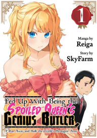 Amazon uk audio books download Fed Up With Being the Spoiled Queen's Genius Butler, I Ran Away and Built the World's Strongest Army 1 by Reiga, Skyfarm PDF RTF DJVU 9798888772027 (English Edition)