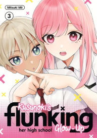 Long haul ebook download Kusunoki's Flunking Her High School Glow-Up 3 9798888772737  by Mitsuki Mii