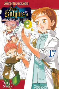 Free downloadable ebooks epub format The Seven Deadly Sins: Four Knights of the Apocalypse 17 by Nakaba Suzuki in English PDF DJVU MOBI 9798888774618
