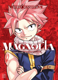 Title: Magnolia: Fairy Tail Illustrations, Author: Hiro Mashima