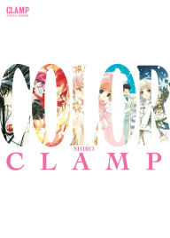 Title: CLAMP Official Artbook COLOR SHIRO, Author: Clamp