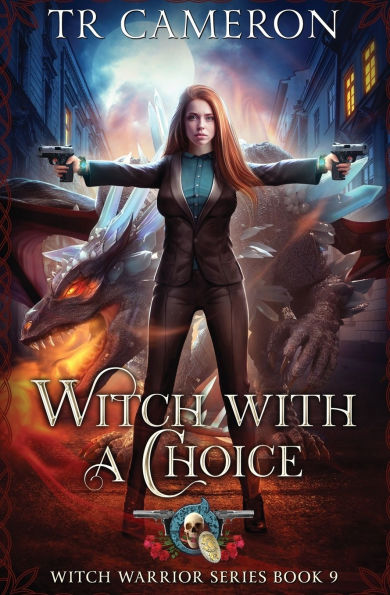 Witch With A Choice: Witch Warrior Book 9