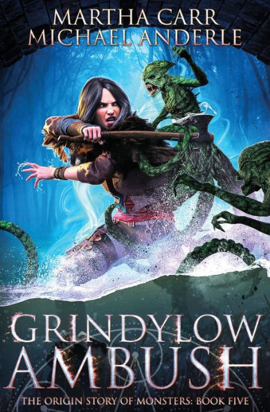 Grindylow Ambush: The Origins Story of Monsters Book 5