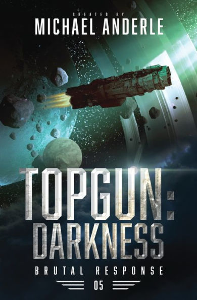 Topgun: Darkness: Brutal Response Book 4