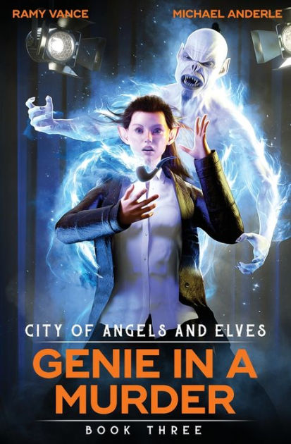 Genie in a Murder: City of Angels and Elves Book 3 by Ramy Vance ...