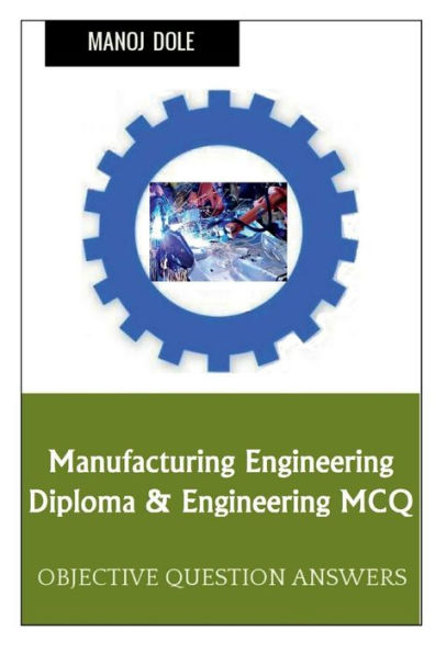 Manufacturing Engineering Diploma & Engineering MCQ