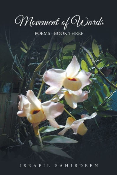 Movement of Words: Poems - Book Three