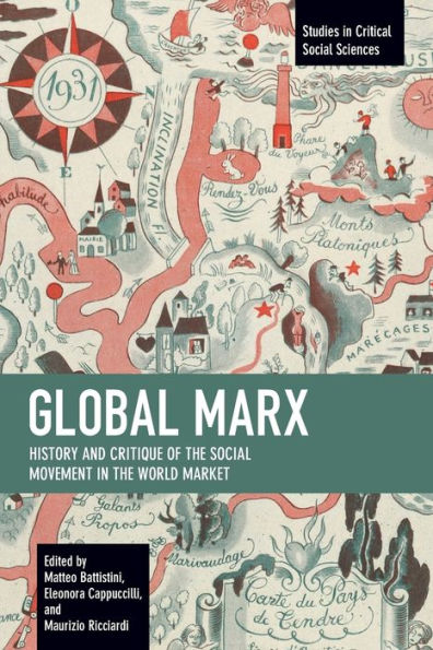 Global Marx: History and Critique of the Social Movement in the World Market
