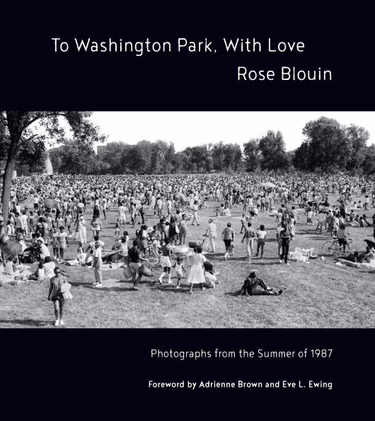 To Washington Park, With Love: Documentary Photographs from Summer 1987