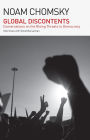 Global Discontents: Conversations on the Rising Threats to Democracy (The American Empire Project)