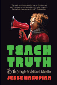 Teach Truth: The Struggle for Antiracist Education