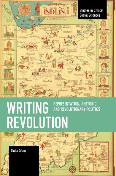 Writing Revolution: Representation, Rhetoric, and Revolutionary Politics