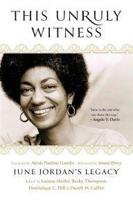 Title: This Unruly Witness: June Jordan's Legacy, Author: Lauren Muller