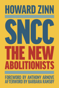 Title: SNCC (Updated Third Edition): The New Abolitionists, Author: Howard Zinn