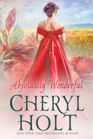 Title: Absolutely Wonderful, Author: Cheryl Holt Cheryl Holt