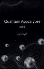 Quantum Apocalypse