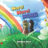 Title: More! More! More!, Author: Barbara Rieco