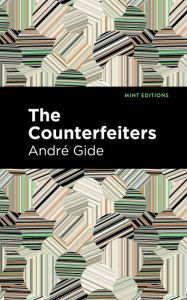 Title: The Counterfeiters, Author: André Gide