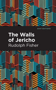 Title: The Walls of Jericho, Author: Rudolph Fisher