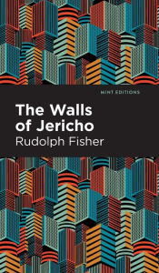 Title: The Walls of Jericho, Author: Rudolph Fisher