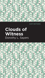 Title: Clouds of Witness, Author: Dorothy L. Sayers