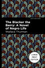 The Blacker the Berry (Large Print Edition): A Novel of Negro Life