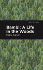 Bambi: A Life In the Woods