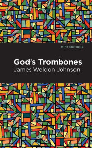 Title: God's Trombones: Seven Negro Sermons in Verse, Author: James Weldon Johnson