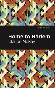 Title: Home to Harlem, Author: Claude McKay