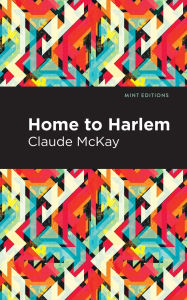 Title: Home to Harlem, Author: Claude McKay