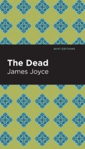 Title: The Dead, Author: James Joyce