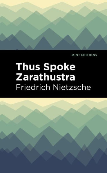 Thus Spoke Zarathustra: A Book for All and None