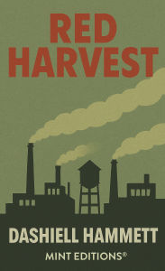 Title: Red Harvest, Author: Dashiell Hammett