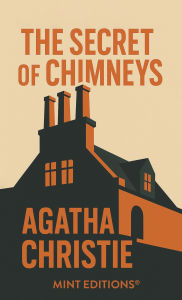 Title: The Secret of Chimneys, Author: Agatha Christie Christie