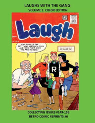 Title: LAUGHS WITH THE GANG: VOLUME ONE:, Author: Retro Comic Reprints