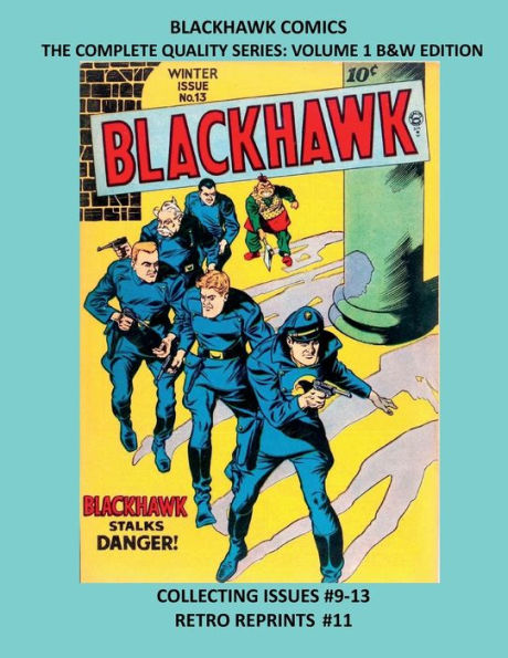 BLACKHAWK COMICS THE COMPLETE QUALITY SERIES VOLUME 1 B&W EDITION