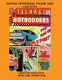 TEENAGE HOTRODDERS; VOLUME FOUR COLOR EDITION: COLLECTING ISSUES #19-24