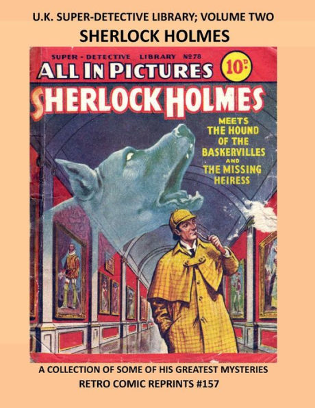 U.K. SUPER-DETECTIVE LIBRARY; VOLUME TWO SHERLOCK HOLMES