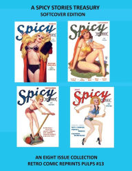 Title: A SPICY STORIES TREASURY, Author: Retro Comic Reprints