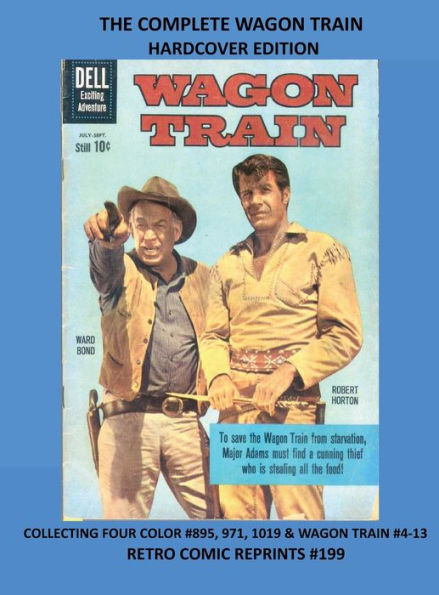 THE COMPLETE WAGON TRAIN HARDCOVER EDITION