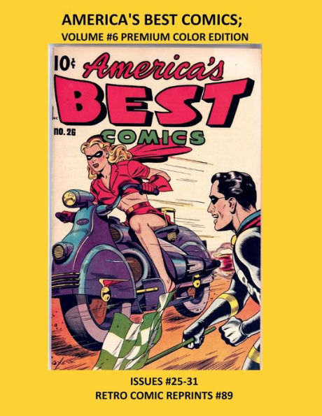 AMERICA'S BEST COMICS; VOLUME #6 PREMIUM COLOR EDITION: COLLECTING ISSUES #25-31