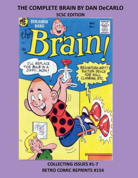 THE COMPLETE BRAIN BY DAN DeCARLO SCSC EDITION: COLLECTING ISSUES #1-7 RETRO COMIC REPRINTS #154