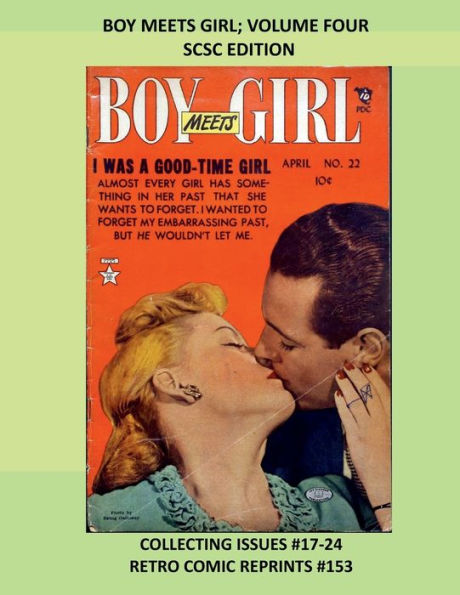 BOY MEETS GIRL; VOLUME FOUR SCSC EDITION: COLLECTING ISSUES #17-24 RETRO COMIC REPRINTS #153