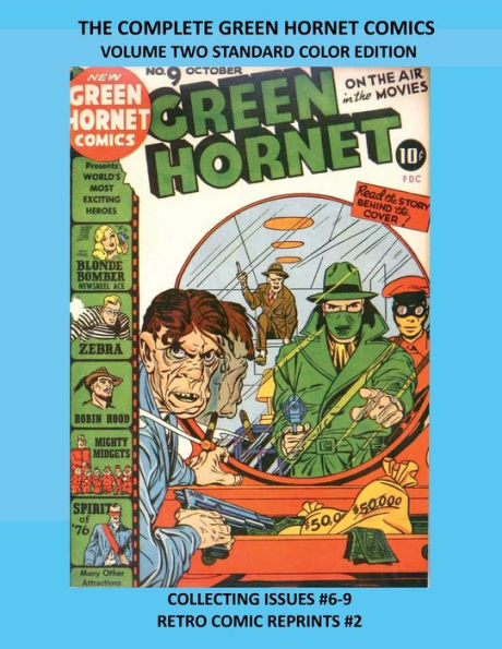 THE COMPLETE GREEN HORNET COMICS VOLUME TWO STANDARD COLOR EDITION: COLLECTING ISSUES #6-9 RETRO COMIC REPRINTS #2