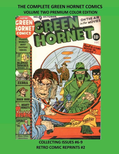 THE COMPLETE GREEN HORNET COMICS VOLUME TWO PREMIUM COLOR EDITION: COLLECTING ISSUES #6-9 RETRO COMIC REPRINTS #2