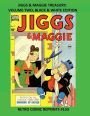 JIGGS & MAGGIE TREASURY; VOLUME TWO, BLACK & WHITE EDITION: RETRO COMIC REPRINTS #133