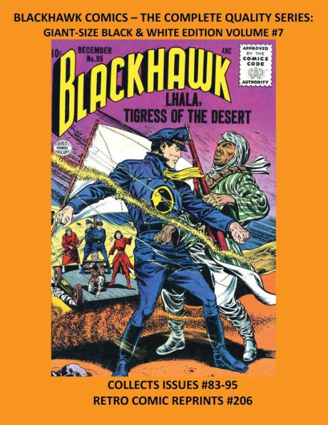 BLACKHAWK COMICS - THE COMPLETE QUALITY SERIES: GIANT-SIZE BLACK & WHITE EDITION VOLUME #7:COLLECTS ISSUES #83-95 RETRO COMIC REPRINTS #206