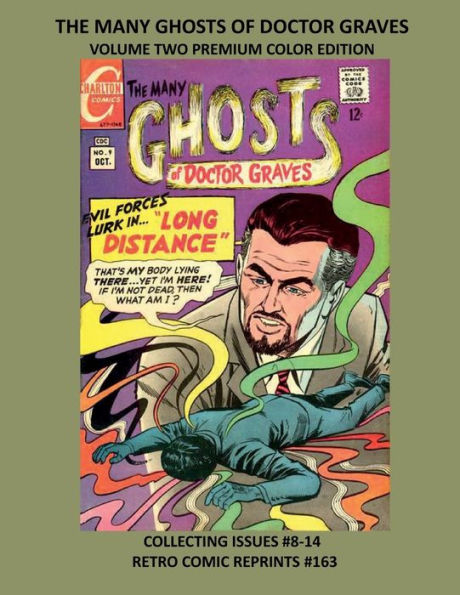 THE MANY GHOSTS OF DOCTOR GRAVES VOLUME TWO PREMIUM COLOR EDITION: COLLECTING ISSUES #8-14 RETRO COMIC REPRINTS #163
